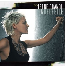 Irene Grandi - Indelebile