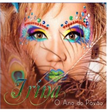 Irina - O Ano do Pavão