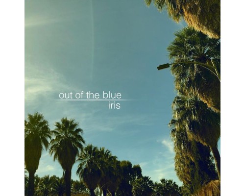 Iris - Out of the Blue