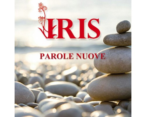 Iris - Parole nuove