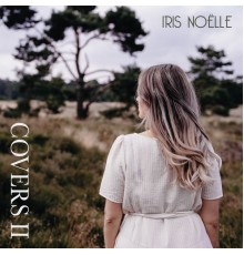 Iris Noëlle - Covers II