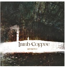 Irish Coffee - Revisited