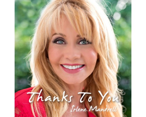 Irlene Mandrell - Thanks to You