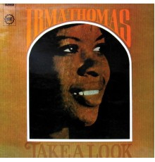 Irma Thomas - Take A Look