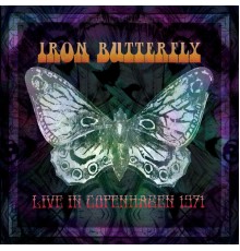 Iron Butterfly - Live in Copenhagen