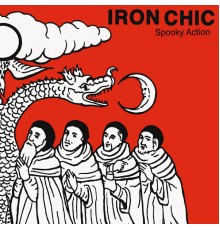 Iron Chic - Spooky Action