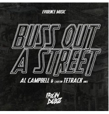Iron Dubz, Al Campbell, Carlton TETRACK Hines - Buss out a Street
