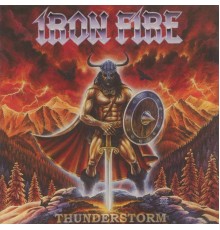 Iron Fire - Thunderstorm