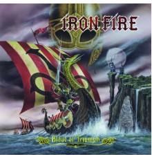 Iron Fire - Blade of Triumph