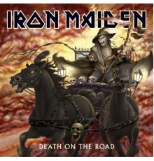 Iron Maiden - Death on the Road