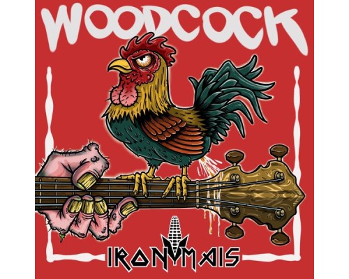 Iron Mais - Woodcock