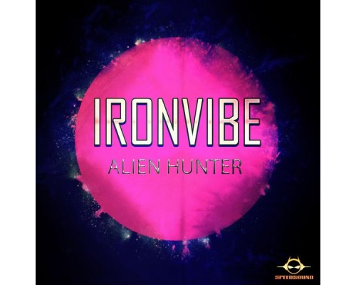 Iron Vibe - Alien Hunter