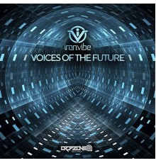 Iron Vibe - Voices of the Future