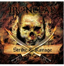 Ironclad - Strike & Ravage