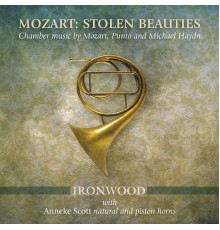 Ironwood - Mozart: Stolen Beauties