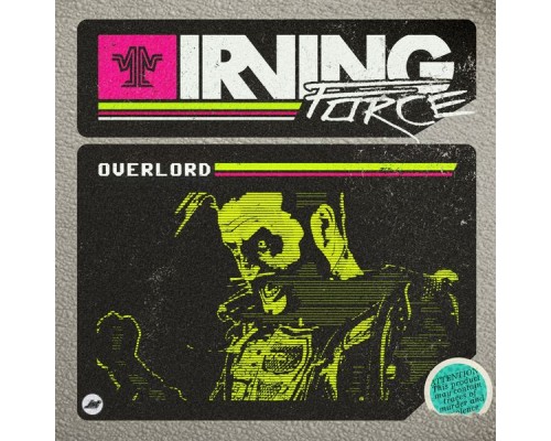 Irving Force - Overlord