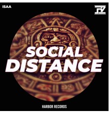 Isaa - Social Distance (Original Mix)