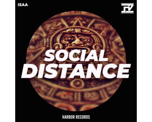 Isaa - Social Distance (Original Mix)