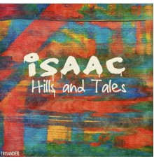 Isaac - Hills and Tales