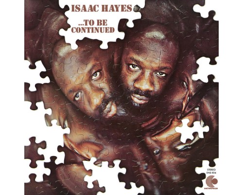 Isaac Hayes - ...To Be Continued