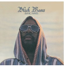 Isaac Hayes - Black Moses