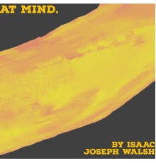 Isaac Joseph Walsh - At Mind