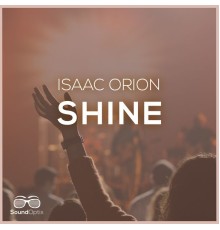 Isaac Orion - Shine