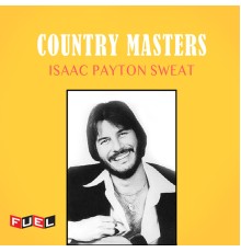 Isaac Payton Sweat - Country Masters