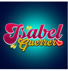 Isabel Guerrero - Isabel Guerrero