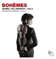 Isabel Villanueva & François Dumont - Bohèmes