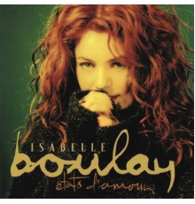 Isabelle Boulay - Etats d'amour  (Remastered)