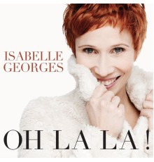 Isabelle Georges - Oh la la !