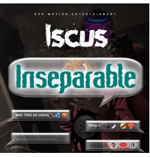 Iscus - Inseparable