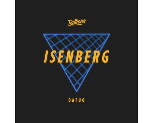 Isenberg - Dafuq