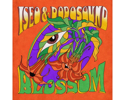 Iseo & Dodosound - Blossom