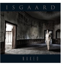 Isgaard - Naked