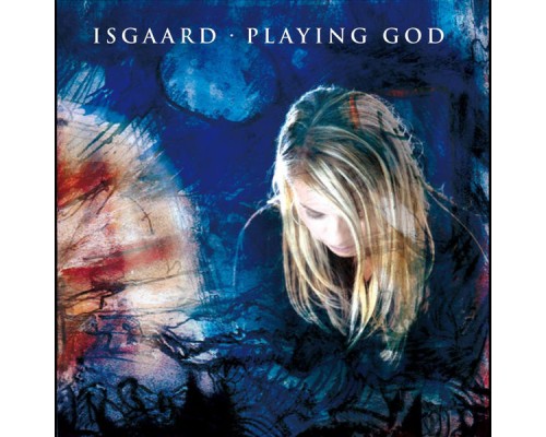 Isgaard - Playing God