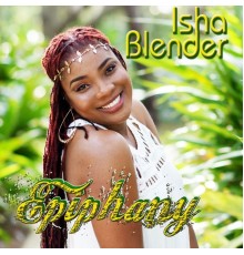 Isha Blender - Epiphany