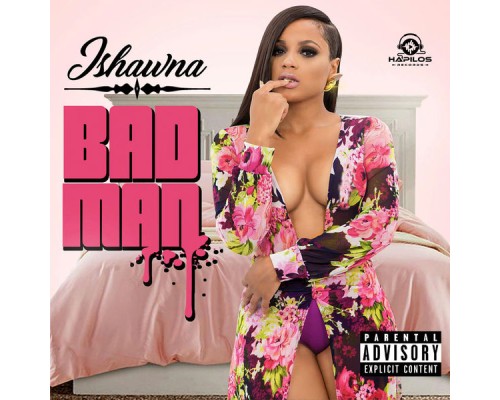 Ishawna - Bad Man