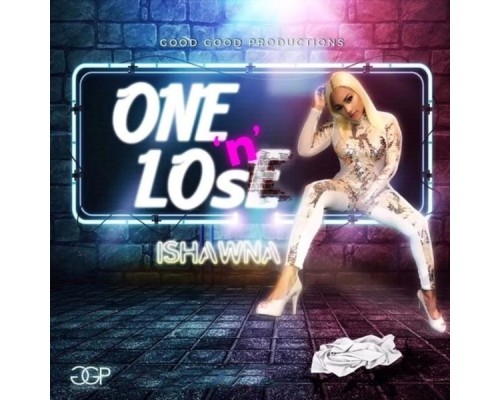 Ishawna - One N Lose