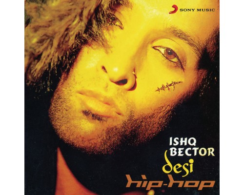 Ishq Bector - Desi Hip-Hop