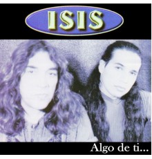 Isis - Algo de Ti