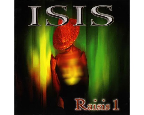 Isis - Raisis, Vol. 1