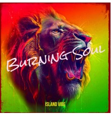 Island Vibe - Burning Soul