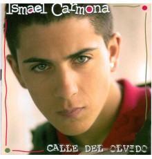 Ismael Carmona - Calle Del Olvido