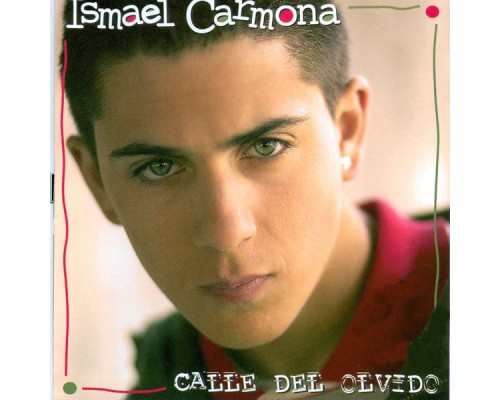 Ismael Carmona - Calle Del Olvido