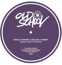 Ismael Casimiro - Legalize / Under