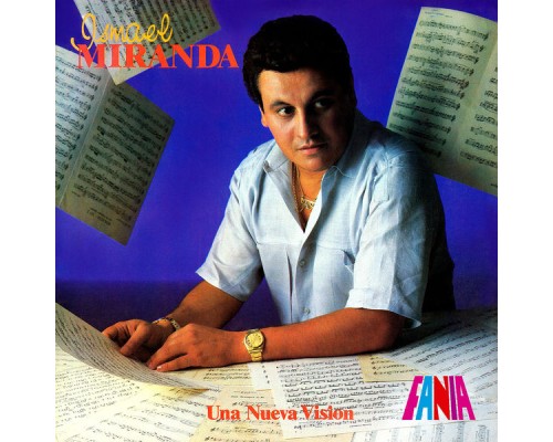 Ismael Miranda - Una Nueva Visión