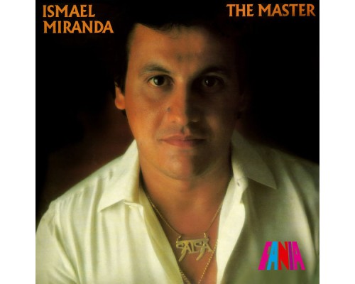 Ismael Miranda - The Master