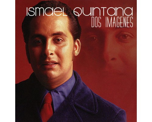 Ismael Quintana - Dos Imagenes